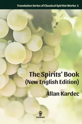 The Spirits' Book (Noua ediție în limba engleză): Enlarged Print - The Spirits' Book (New English Edition): Enlarged Print