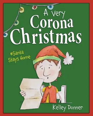 Un Crăciun foarte Corona: Moș Crăciun rămâne acasă - A Very Corona Christmas: Santa Stays Home