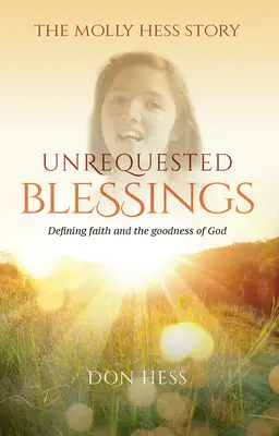 Binecuvântări nesolicitate - Unrequested Blessings