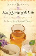 Secretele de frumusețe ale Bibliei - Beauty Secrets of the Bible
