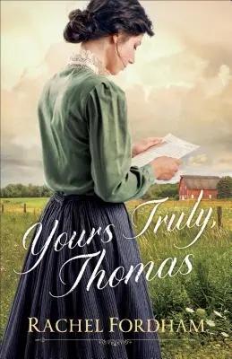 Cu sinceritate, Thomas - Yours Truly, Thomas