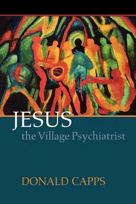 Iisus, psihiatrul satului - Jesus the Village Psychiatrist
