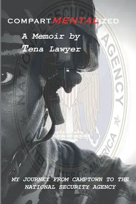 CompartMENTALized: Călătoria mea de la Camptown la NSA - CompartMENTALized: My Journey from Camptown to the NSA