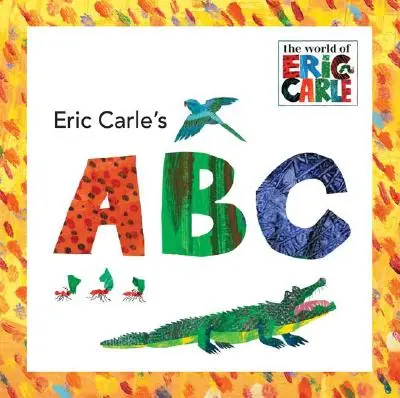 ABC-ul lui Eric Carle - Eric Carle's ABC