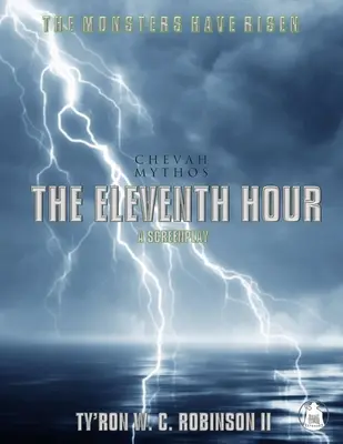 A unsprezecea oră: O poveste Chevah Mythos - The Eleventh Hour: A Chevah Mythos Story