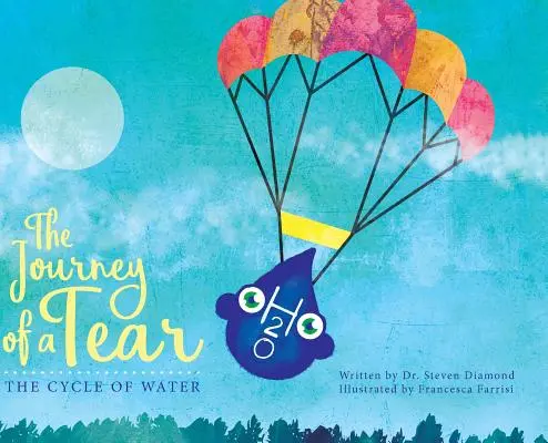 The Journey of a Tear: The Cycle of Water (Ciclul apei) - The Journey of a Tear: The Cycle of Water