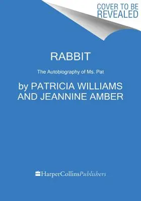 Rabbit: A Memoir