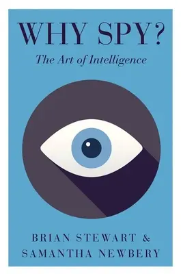 De ce să spionezi?: Arta inteligenței - Why Spy?: The Art of Intelligence