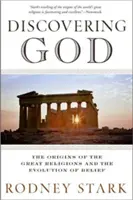 Descoperirea lui Dumnezeu: Originile marilor religii și evoluția credinței (The Origins of the Great Religions and the Evolution of Belief) - Discovering God: The Origins of the Great Religions and the Evolution of Belief
