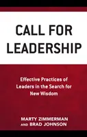 Apel pentru leadership: Practici eficiente ale liderilor în căutarea unei noi înțelepciuni - Call for Leadership: Effective Practices of Leaders in the Search for New Wisdom
