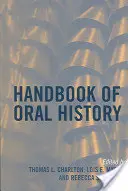 Manual de istorie orală - Handbook of Oral History
