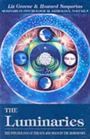Luminătorii, 3: Psihologia Soarelui și a Lunii în horoscop, vol. 3 - The Luminaries, 3: The Psychology of the Sun and Moon in the Horoscope, Vol 3