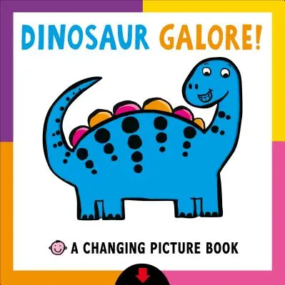 Carte cu imagini schimbătoare: Dinosaur Galore! - Changing Picture Book: Dinosaur Galore!