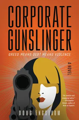 Gunslingerul corporatist - Corporate Gunslinger