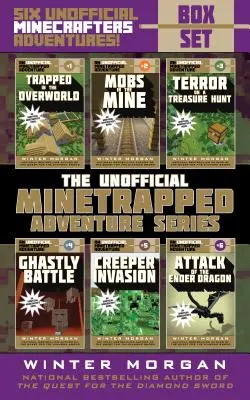 An Unofficial Minetrapped Adventure Series Box Set: Six Unofficial Minecrafters Adventures!