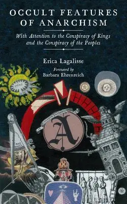 Caracteristici oculte ale anarhismului: Cu Atenție la Conspirația Regilor și Conspirația Popoarelor - Occult Features of Anarchism: With Attention to the Conspiracy of Kings and the Conspiracy of the Peoples