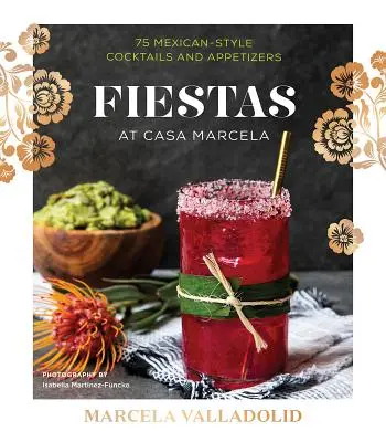 Fiestas: Tidbits, Margaritas și multe altele - Fiestas: Tidbits, Margaritas & More