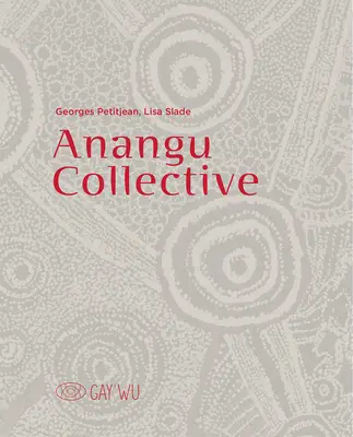 Colectivul Anangu - Anangu Collective