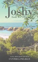 Joshy își găsește vocea - o poveste despre vorbire și tăcere - Joshy Finds His Voice - A Story About Speech and Silence