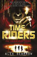 TimeRiders: Codul sfârșitului lumii (Cartea 3) - TimeRiders: The Doomsday Code (Book 3)