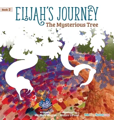 Elijah's Journey Storybook 2, Copacul misterios - Elijah's Journey Storybook 2, The Mysterious Tree