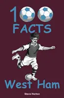 100 de fapte - West Ham - 100 Facts - West Ham