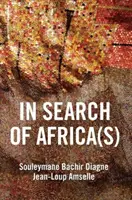 În căutarea Africii (Africii): Universalism și gândire decolonială - In Search of Africa(s): Universalism and Decolonial Thought