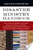 Manual de slujire în caz de dezastre - Disaster Ministry Handbook