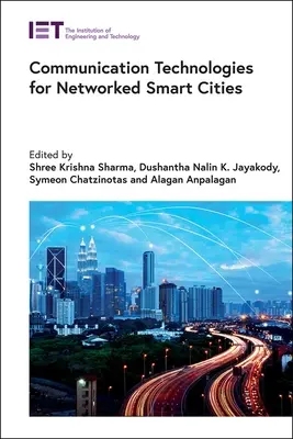 Tehnologii de comunicare pentru orașe inteligente conectate în rețea - Communication Technologies for Networked Smart Cities