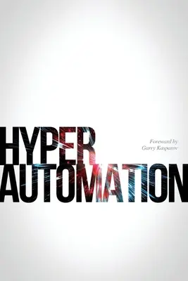 Hiperautomatizarea - Hyperautomation