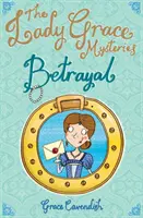 Misterele lui Lady Grace: Trădare - Lady Grace Mysteries: Betrayal