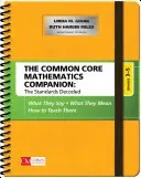 The Common Core Mathematics Companion: The Standards Decoded, Grades 3-5: Ce spun, ce înseamnă, cum să le predăm - The Common Core Mathematics Companion: The Standards Decoded, Grades 3-5: What They Say, What They Mean, How to Teach Them