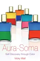 Aura-Soma: Descoperirea de sine prin culoare - Aura-Soma: Self-Discovery Through Color