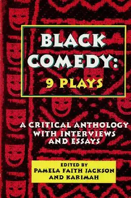 Comedia neagră: 9 piese: O antologie critică cu interviuri și eseuri - Black Comedy: 9 Plays: A Critical Anthology with Interviews and Essays
