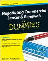 Negocierea contractelor de leasing comercial și a reînnoirilor pentru manechine (Negotiating Commercial Leases & Renewals for Dummies) - Negotiating Commercial Leases & Renewals for Dummies