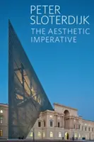 Imperativul estetic: Scrieri despre artă - The Aesthetic Imperative: Writings on Art
