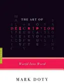 Arta descrierii: Lumea în cuvinte - The Art of Description: World Into Word