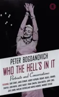 Cine naiba e în el? - Conversații cu staruri de film legendare - Who the Hell's In It? - Conversations with Legendary Film Stars