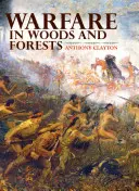 Războiul în păduri și păduri - Warfare in Woods and Forests