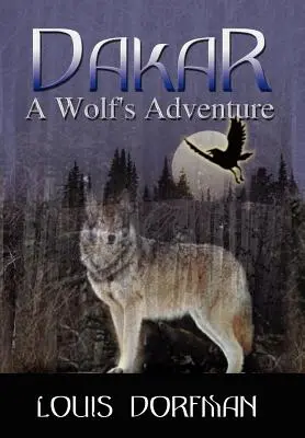 Dakar, Aventura unui lup - Dakar, A Wolf's Adventure