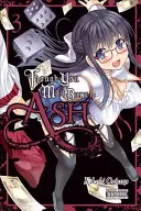 Deși ai putea arde până la cenușă, Vol. 3 - Though You May Burn to Ash, Vol. 3