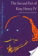 Partea a doua a regelui Henric al IV-lea 2ed - Second Part of King Henry IV 2ed