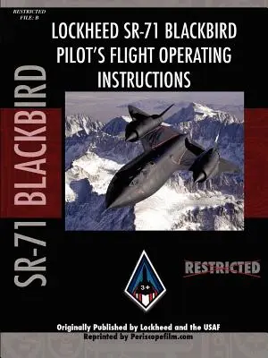Manualul de zbor al pilotului Sr-71 Blackbird - Sr-71 Blackbird Pilot's Flight Manual