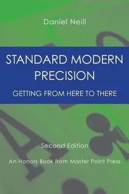 Precizie modernă standard: Cum să ajungi de aici până acolo - Standard Modern Precision: Getting from here to there