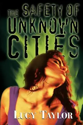 Siguranța orașelor necunoscute - The Safety of Unknown Cities
