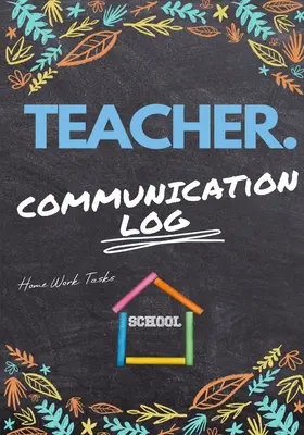Jurnalul de comunicare al profesorului: Înregistrați toate detaliile despre elev, părinte, contact de urgență și medicale/sănătate 7 x 10 inch 110 pagini - Teacher Communication Log: Log all Student, Parent, Emergency Contact and Medical/Health Details 7 x 10 Inch 110 Pages