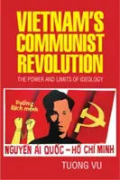 Revoluția comunistă din Vietnam - Vietnam's Communist Revolution