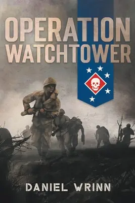 Operațiunea Watchtower - Operation Watchtower