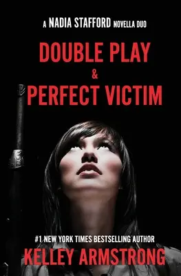 Victima perfectă / Double Play: Nadia Stafford novella duo - Perfect Victim / Double Play: Nadia Stafford novella duo