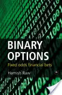 Opțiuni binare: Pariuri financiare cu cotă fixă - Binary Options: Fixed Odds Financial Bets